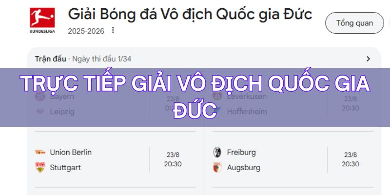 Dễ dàng theo dõi các trận đối đầu ở giải Bundesliga